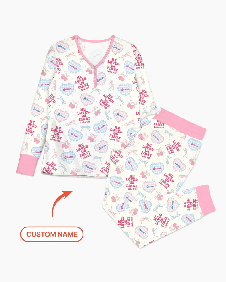 He Loved Us First Custom Name Bamboo Women Pajama Set