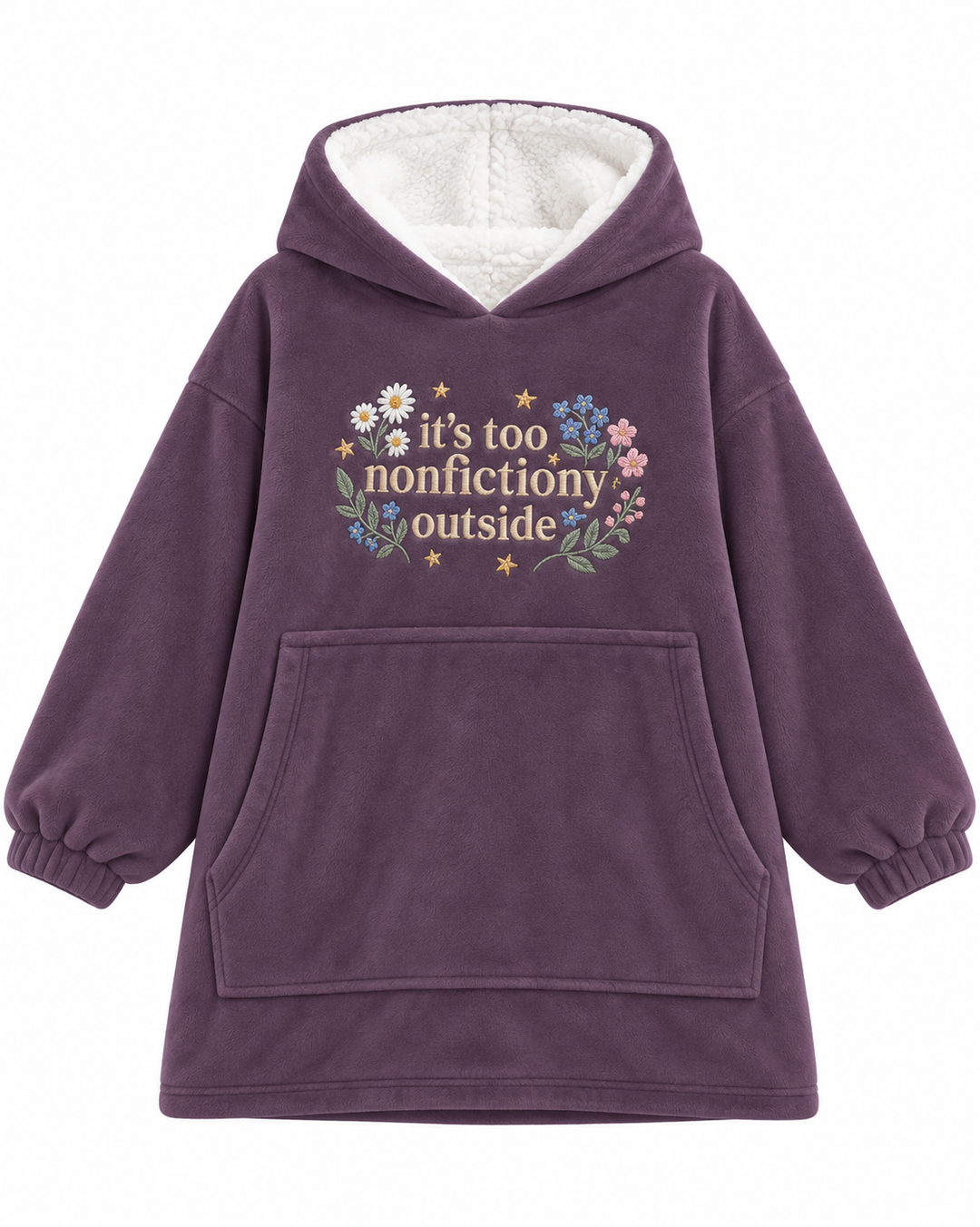 Too Nonfictiony Outside Embroidered Blanket Hoodie