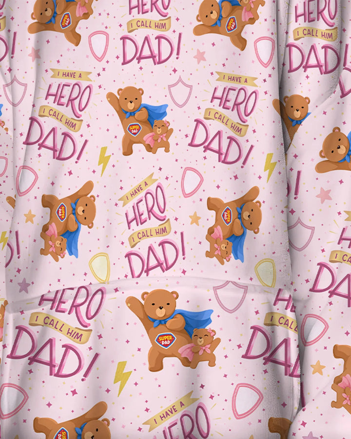 I Have A Hero Daddy & Me Matching Bamboo Blanket Hoodie