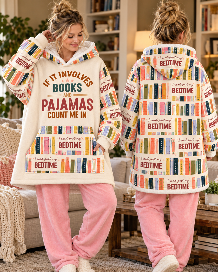 If It Involves Books And Pajamas Count Me In Blanket Hoodie